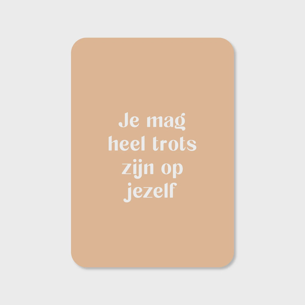 Wenskaart 'Je mag heel trots zijn op jezelf'